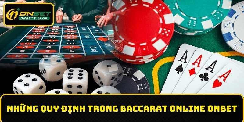 Các quy tắc trong baccarat trực tuyến