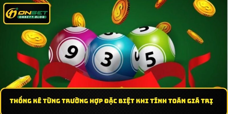 Thống kê từng trường hợp đặc biệt khi tính toán giá trị