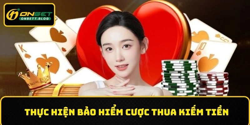 Bảo hiểm cược thua