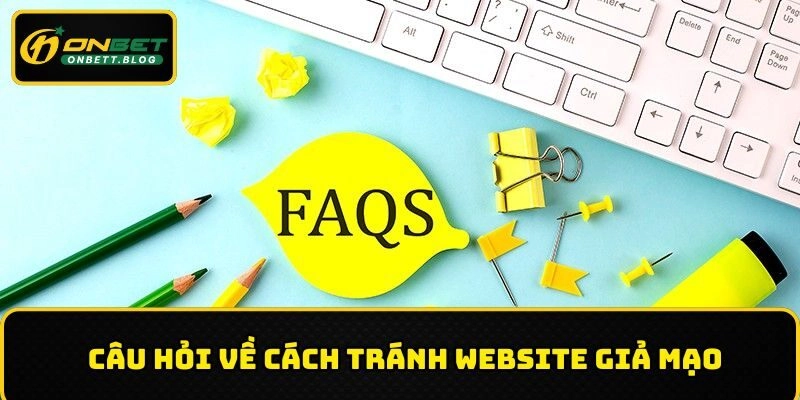 Những cách giúp người chơi tránh khỏi trang web giả mạo ONBET