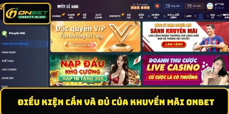 Điều kiện cần và đủ của khuyến mãi ONBET