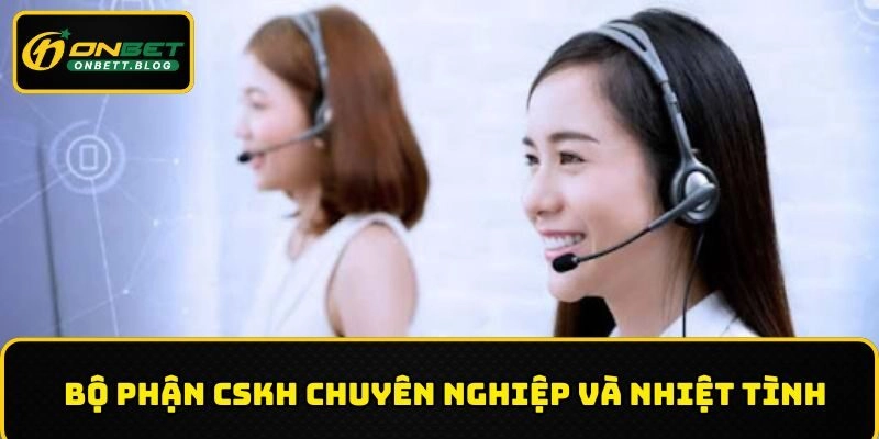 Nhà cái sở hữu đội ngũ nhân viên tư vấn chuyên môn cao, nhiệt tình
